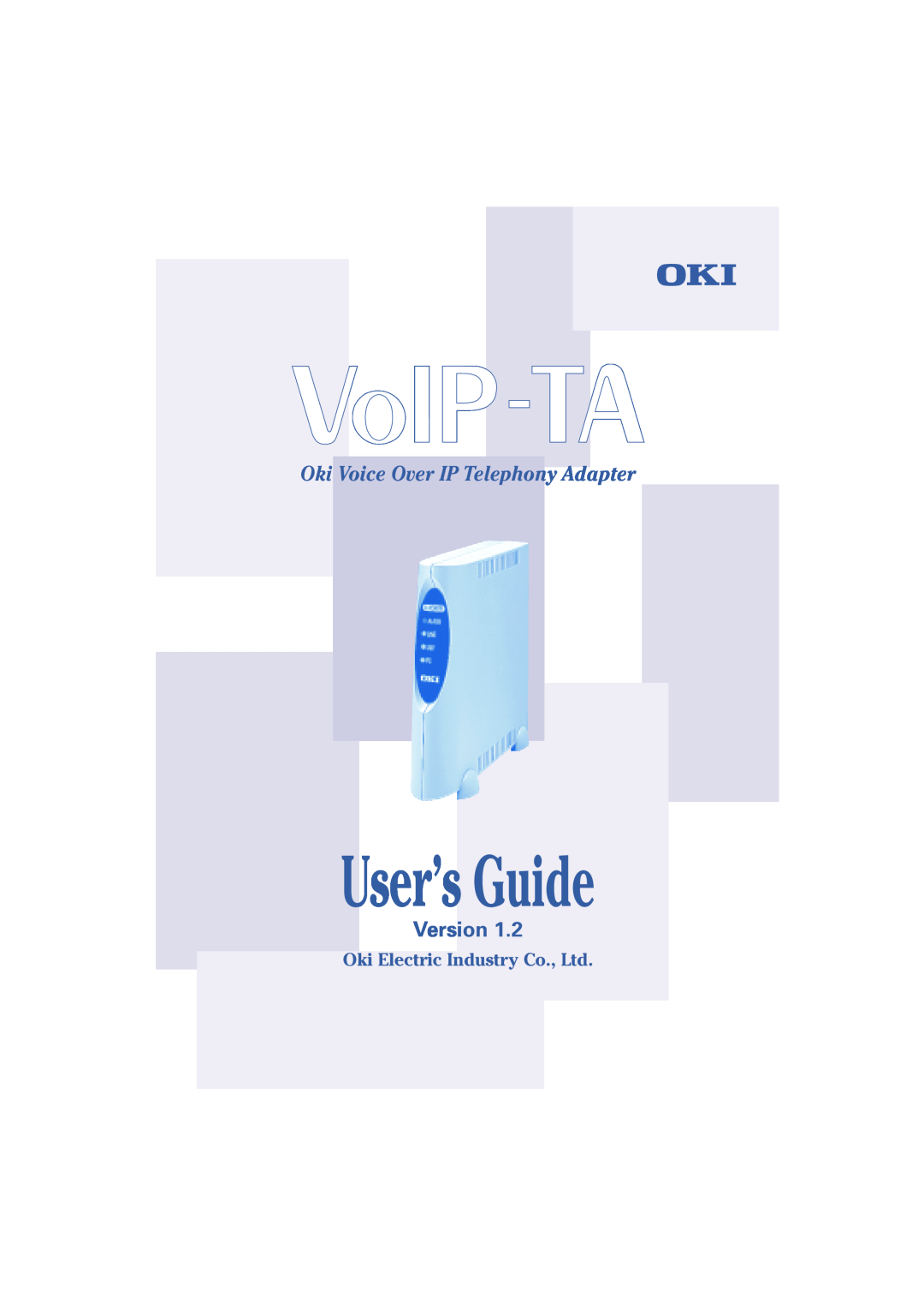 Oki manual Version, User’s Guide, Oki Voice Over IP Telephony Adapter 