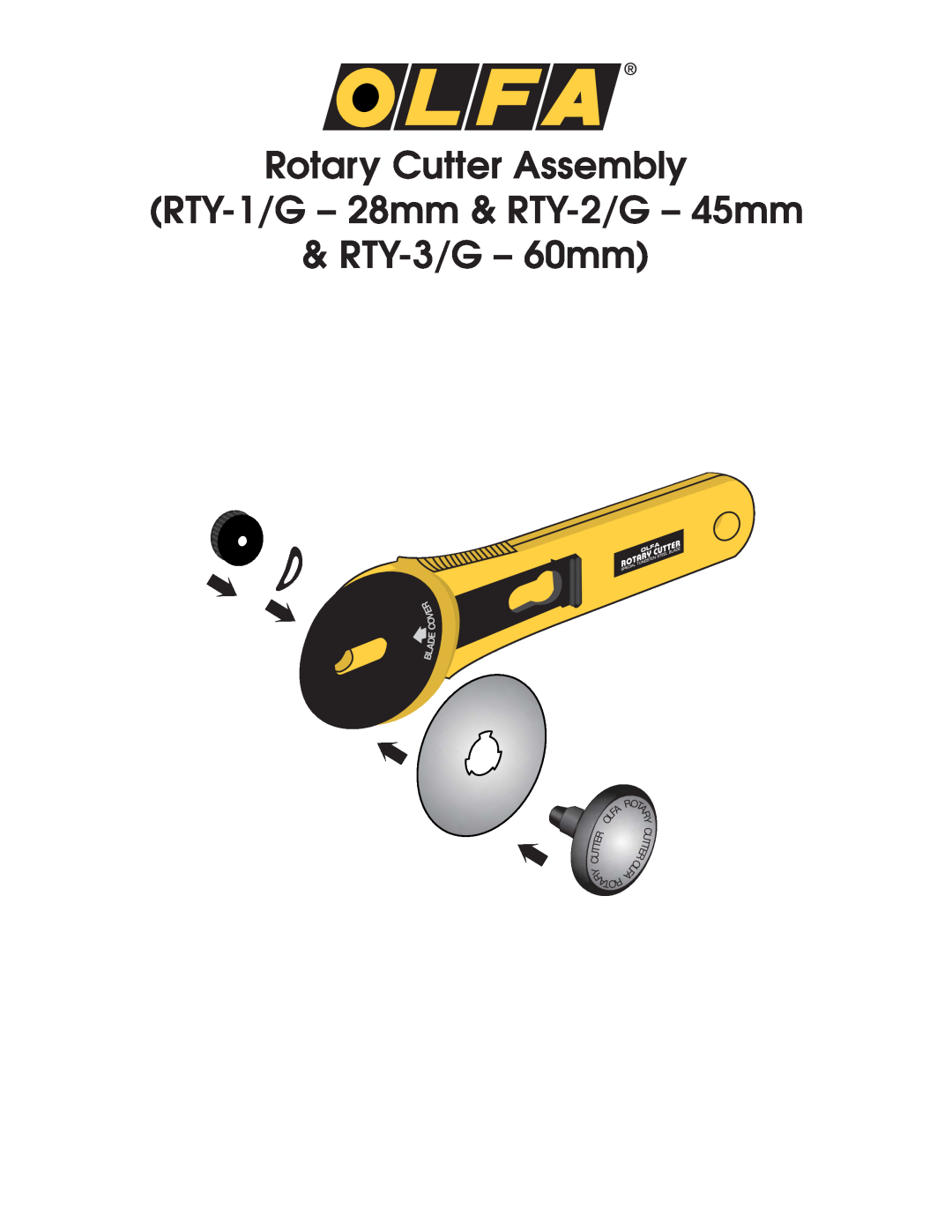 Olfa manual Rotary Cutter Assembly, RTY-1/G- 28mm & RTY-2/G- 45mm & RTY-3/G- 60mm, C E D A L B 