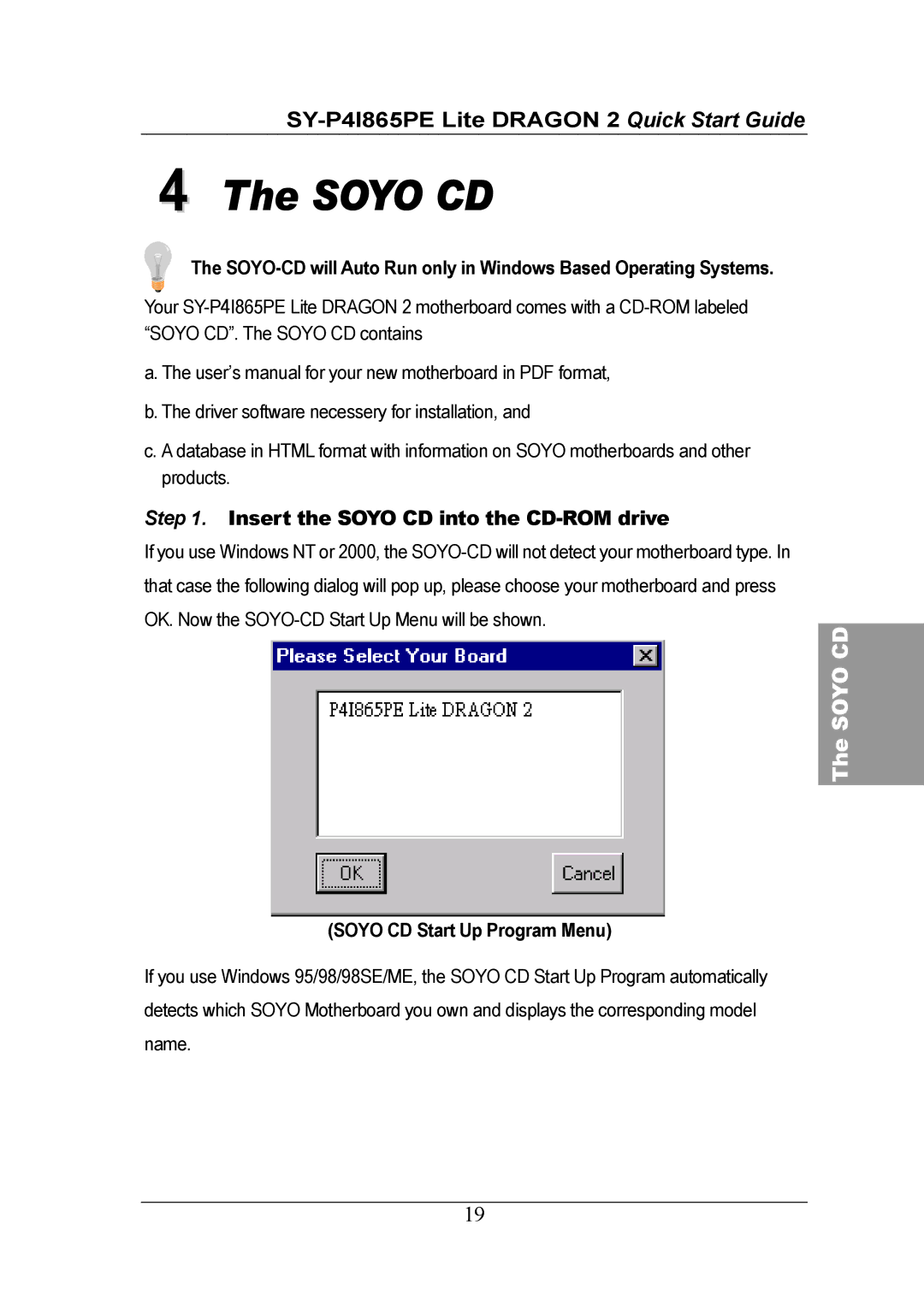Olicom 2 quick start Insert the Soyo CD into the CD-ROM drive, Soyo CD Start Up Program Menu 