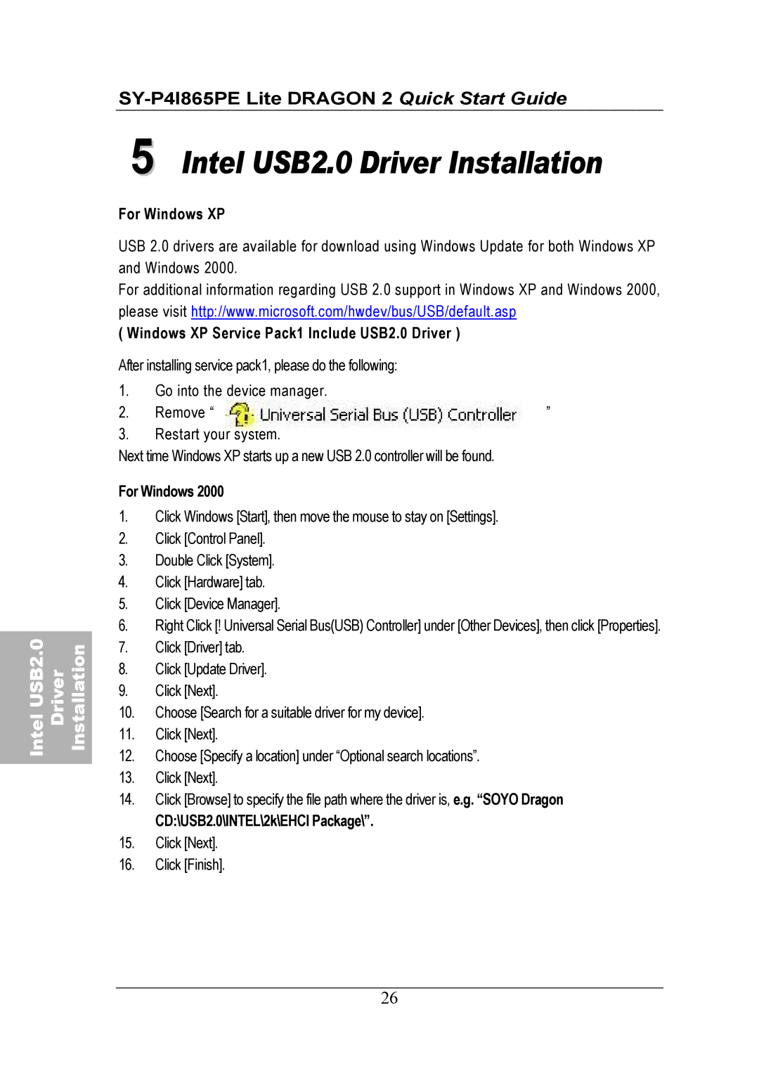 Olicom quick start For Windows XP, Windows XP Service Pack1 Include USB2.0 Driver, CD\USB2.0\INTEL\2k\EHCI Package 