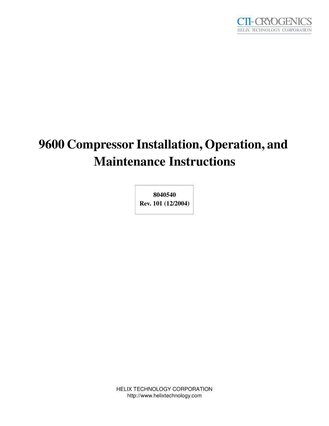 Olicom 9600 manual Compressor Installation, Operation, Maintenance Instructions, Rev 12/2004 