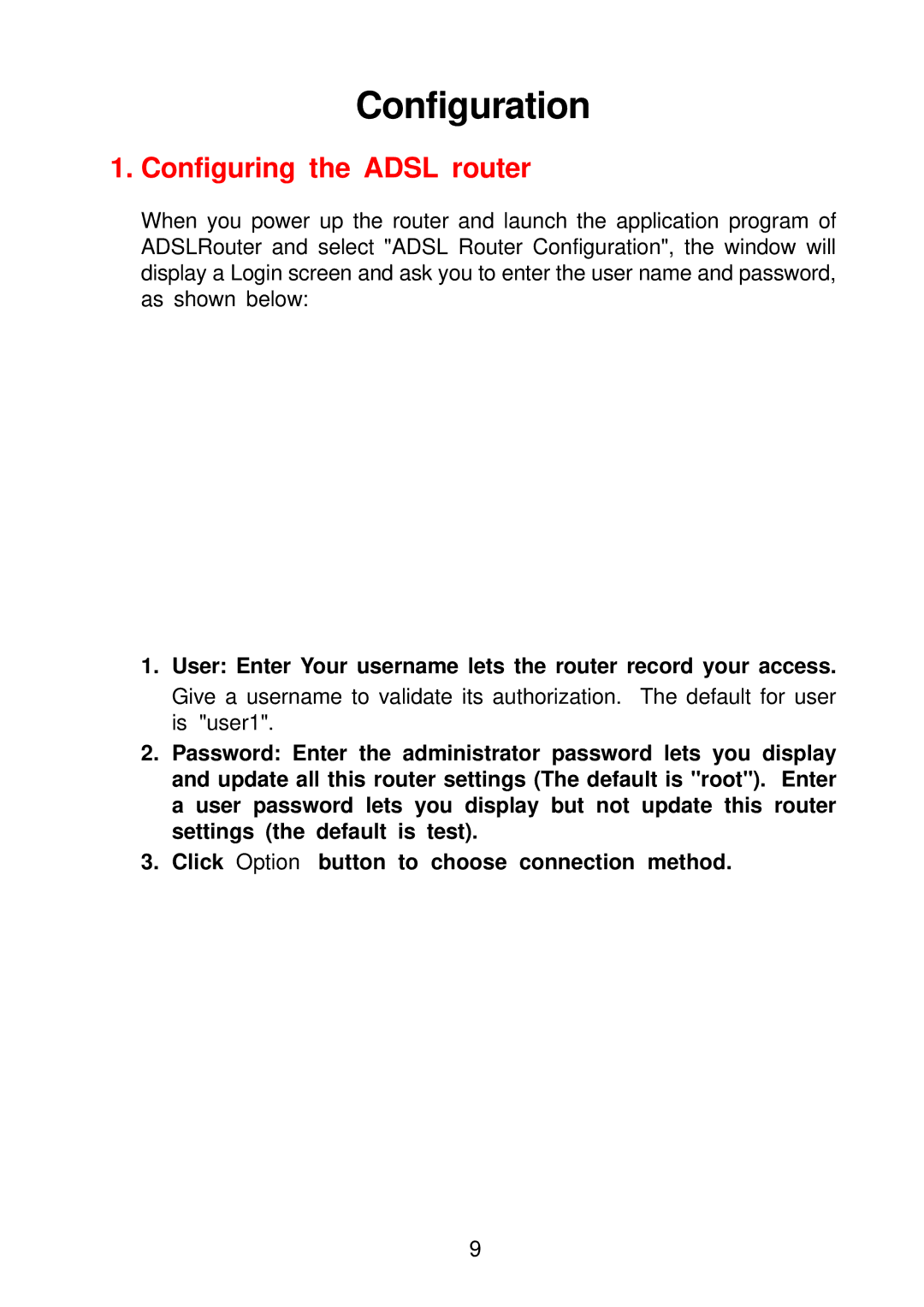 Olicom A400A manual Configuring the Adsl router, User Enter Your username lets the router record your access 