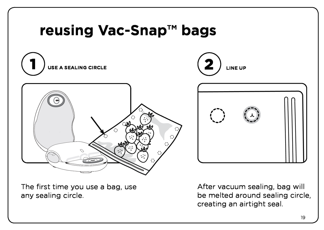 Oliso Freshkeeper 500 reusing Vac-Snap bags, The first time you use a bag, use any sealing circle, Use A Sealing Circle 