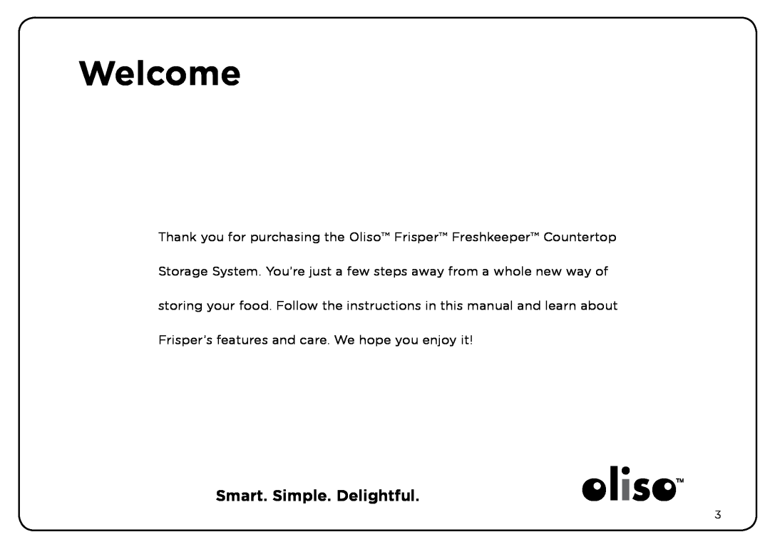 Oliso Freshkeeper 500 instruction manual Welcome, Smart. Simple. Delightful 