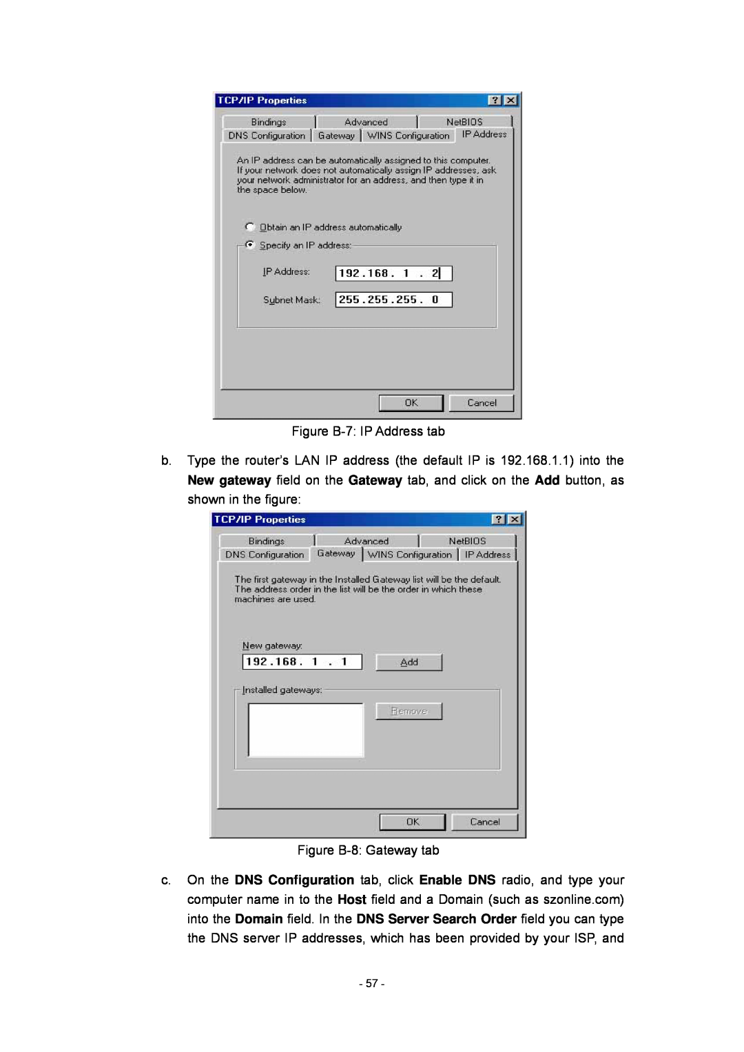 Olitec RW400SG manual Figure B-7 IP Address tab, Figure B-8 Gateway tab 