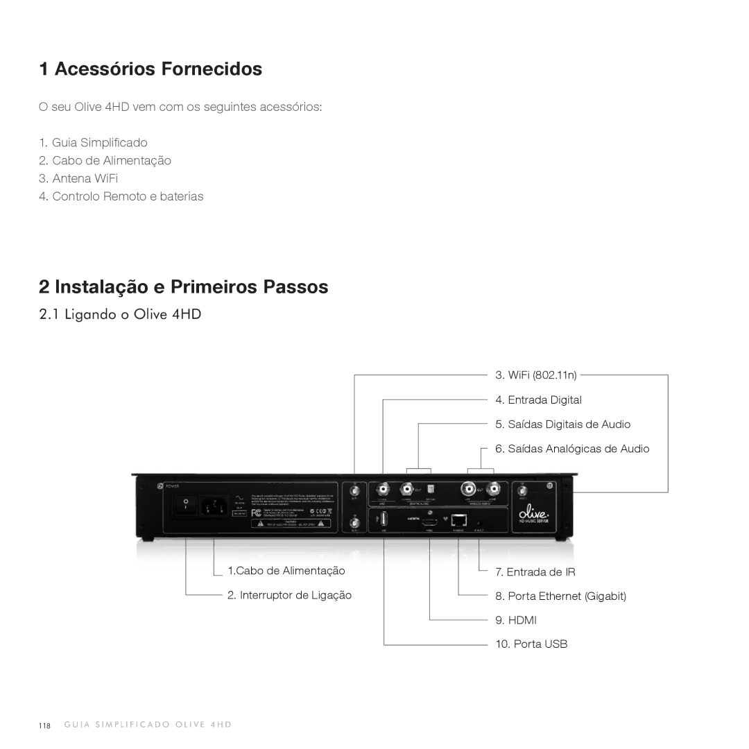 Olive Media Products quick start Acessórios Fornecidos, Instalação e Primeiros Passos, Ligando o Olive 4HD 