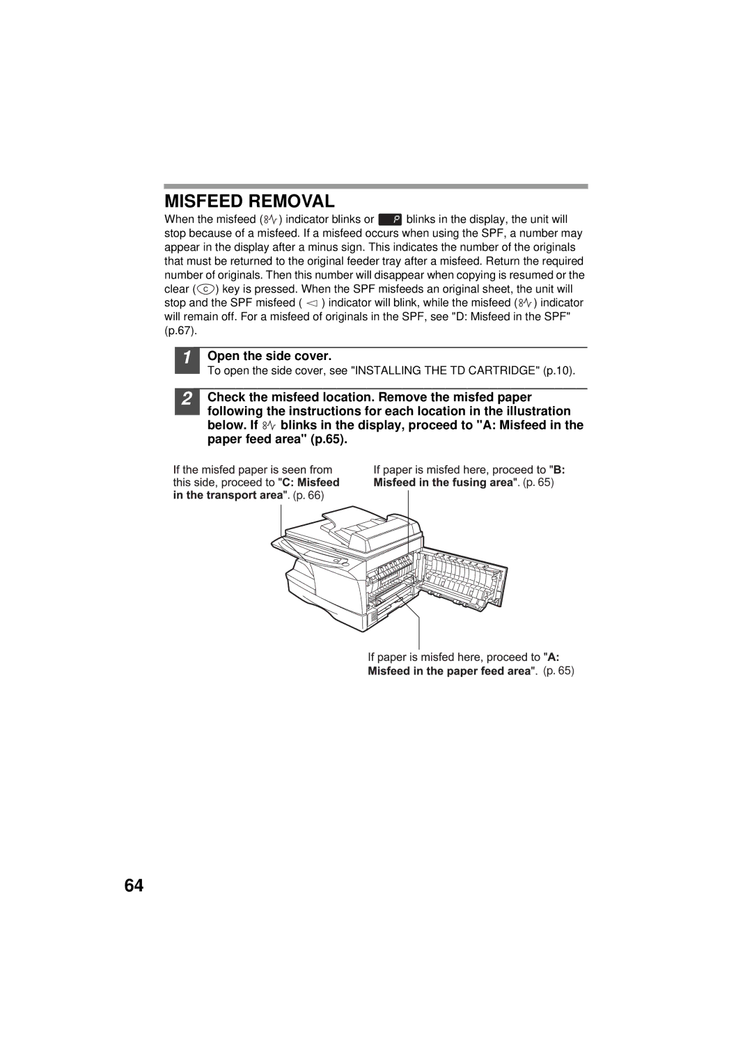 Olivetti 120D, 150D manual Misfeed Removal, Open the side cover 