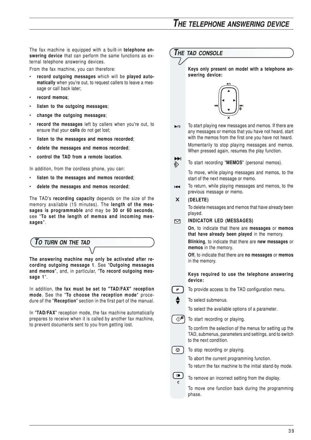 Olivetti 145D manual To Turn on the TAD, TAD Console, Addition, from the cordless phone, you can 