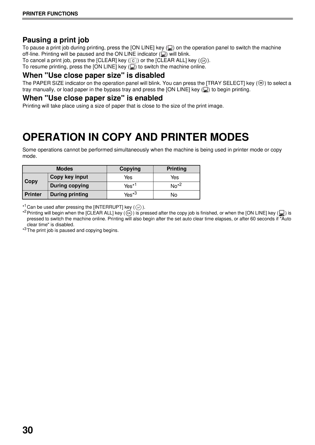 Olivetti 16W, 20W Operation in Copy and Printer Modes, Pausing a print job, When Use close paper size is disabled 