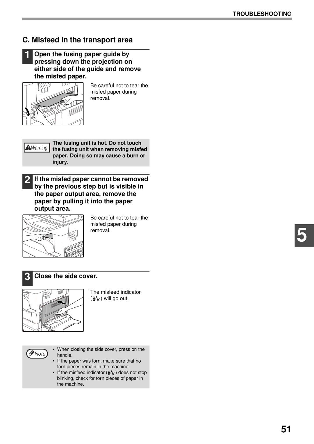 Olivetti 20W Misfeed in the transport area, Close the side cover, Be careful not to tear the misfed paper during removal 