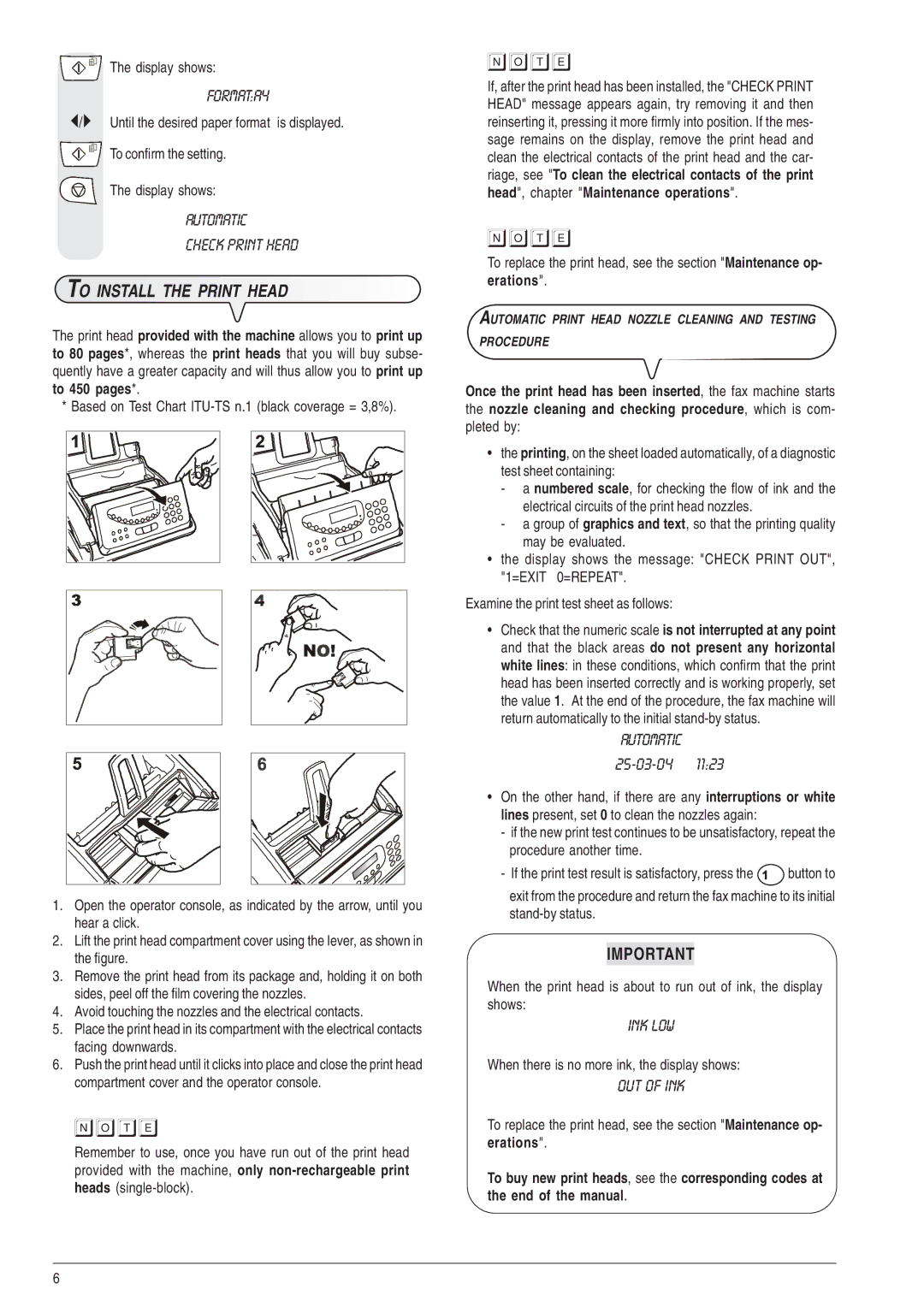 Olivetti 490, 450 manual FORMATA4, Automatic Check Print Head, To Install the Print Head, Ink Low, OUT of INK 