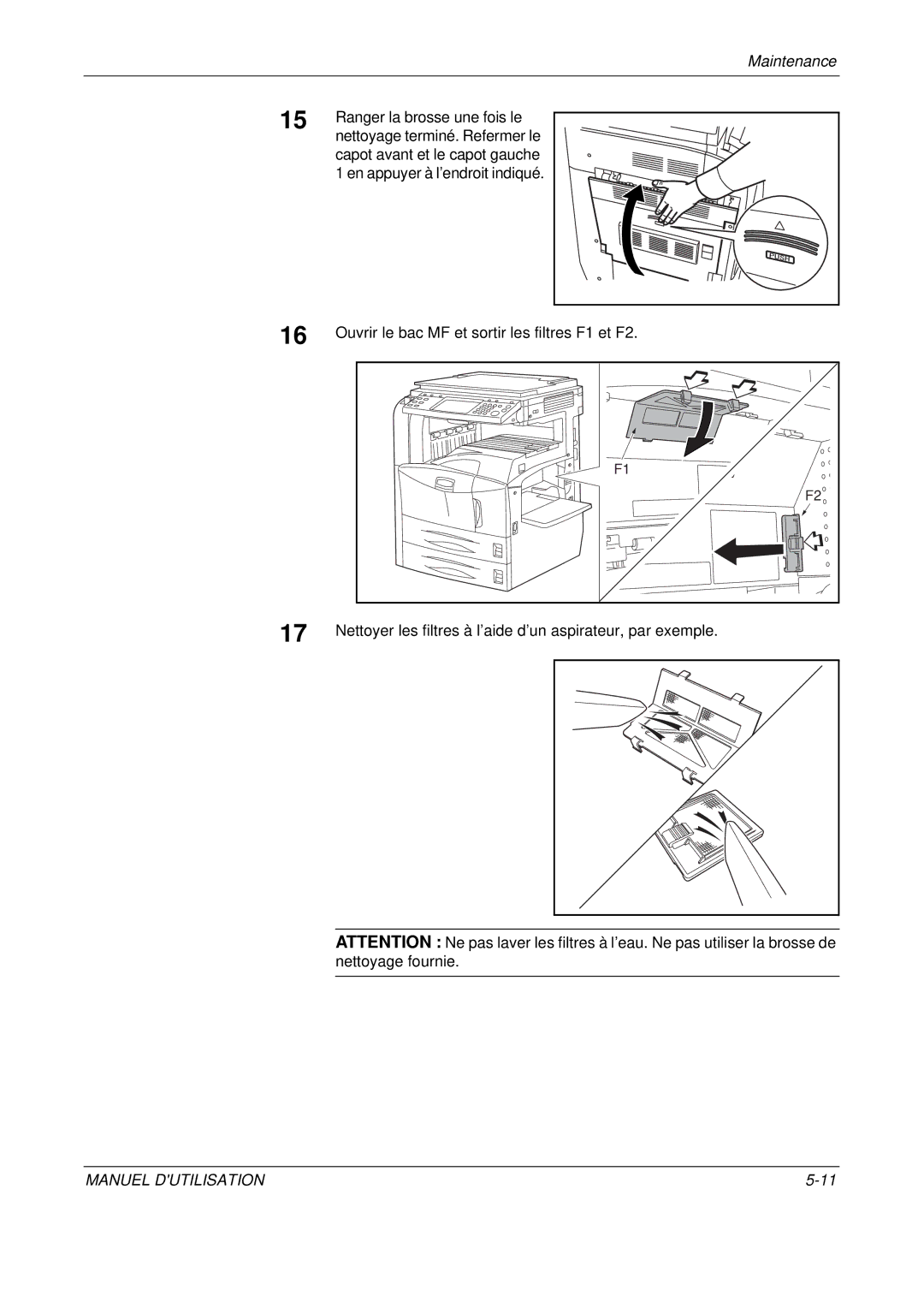 Olivetti D-COPIA 300MF manual Ranger la brosse une fois le, Nettoyage terminé. Refermer le, Capot avant et le capot gauche 