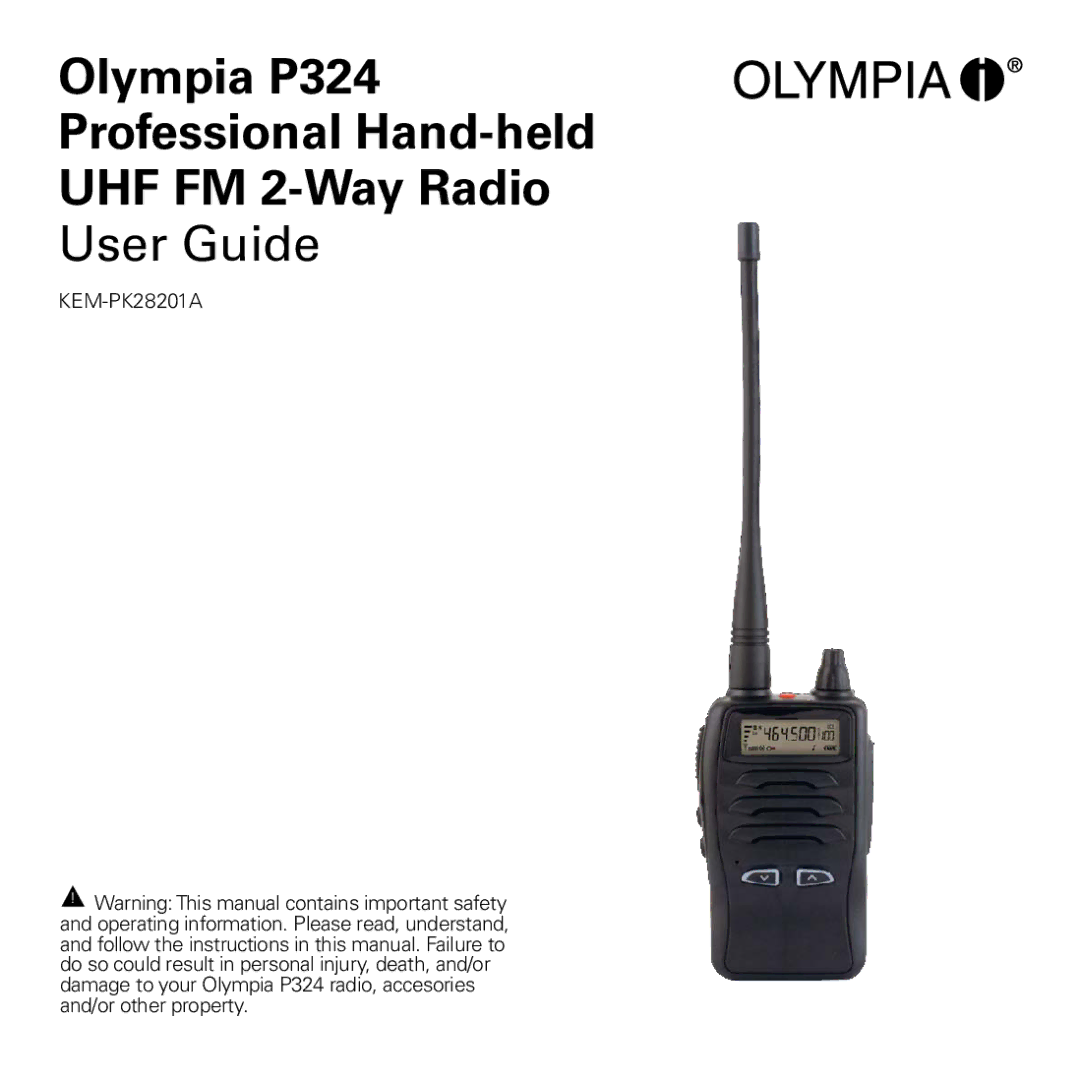 Olympia P324ERBD manual Olympia P324 Professional Hand-held UHF FM 2-Way Radio, User Guide 