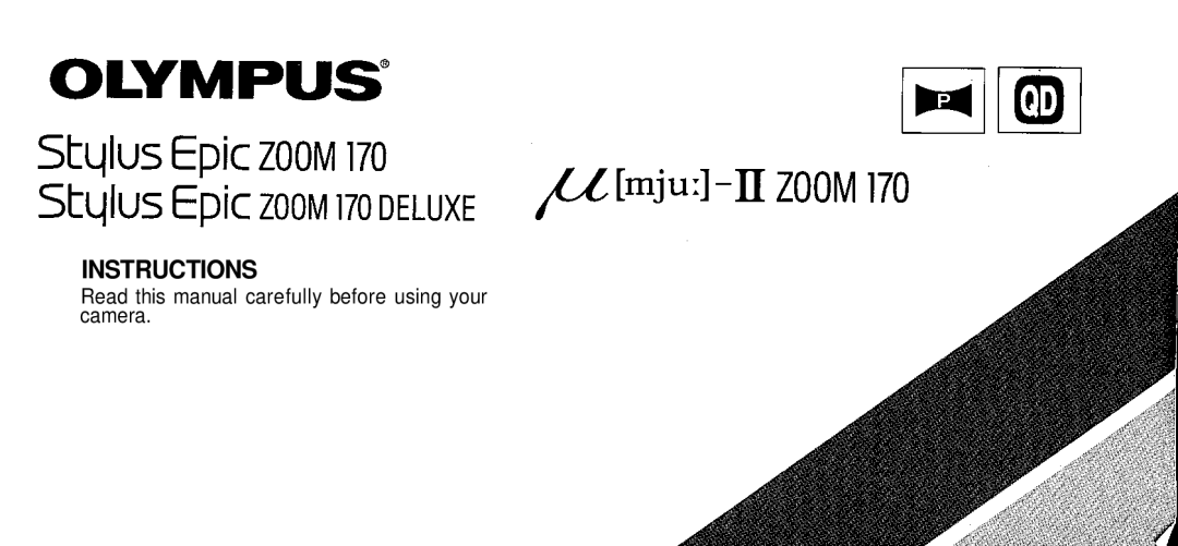 Olympus 170 Deluxe manual Instructions, Read this manual carefully before using your camera 