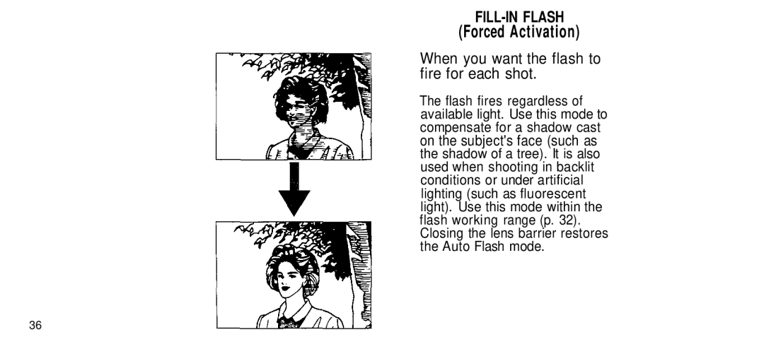 Olympus 170 Deluxe manual FILL-IN Flash, When you want the flash to fire for each shot, On the subjects face such as 