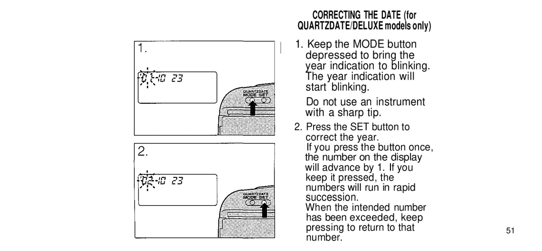 Olympus 170 Deluxe manual Correcting the Date for QUARTZDATE/DELUXE models only, Pressing to return to that51 number 