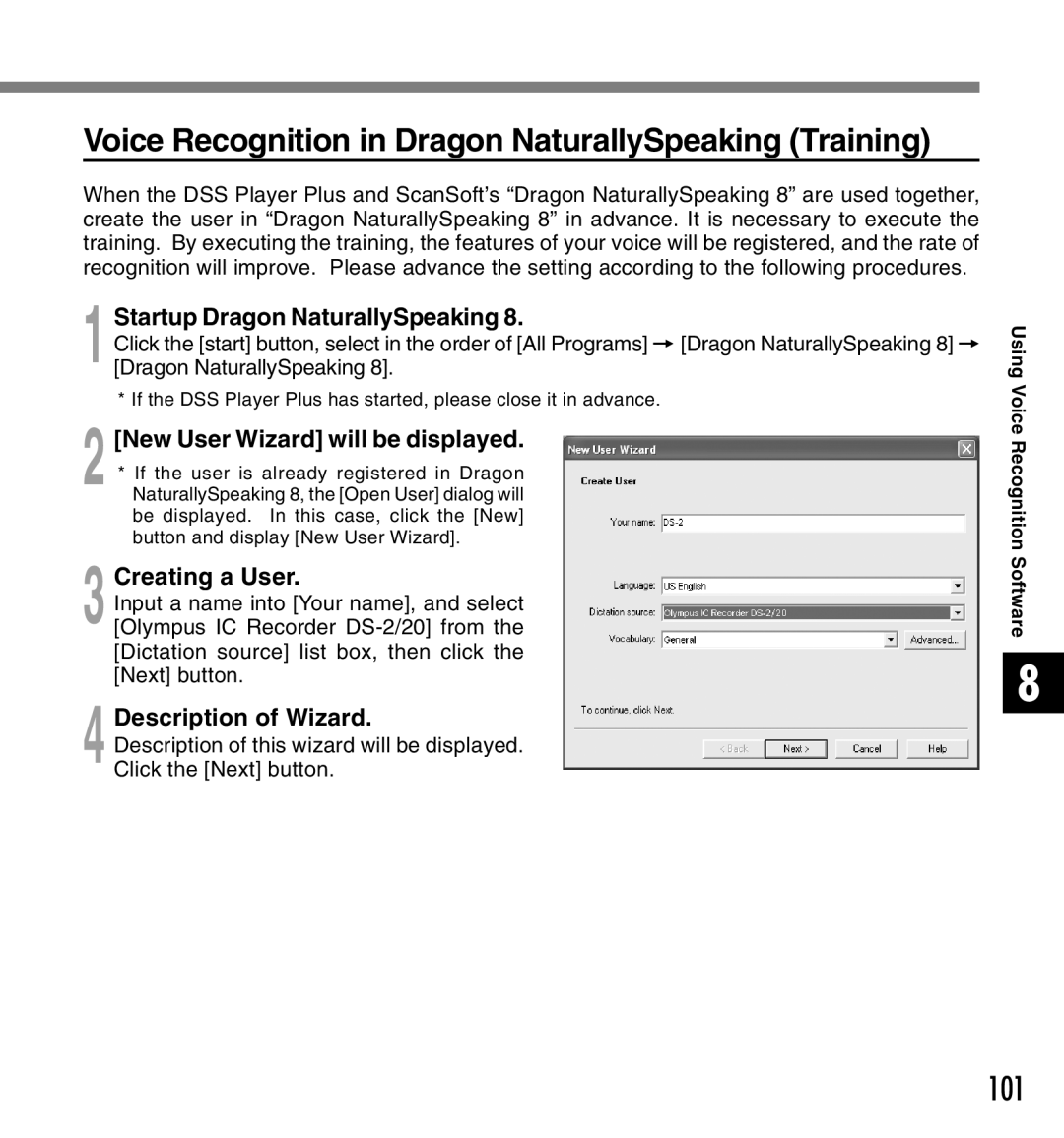 Olympus 2 manual Voice Recognition in Dragon NaturallySpeaking Training, Startup Dragon NaturallySpeaking, Creating a User 