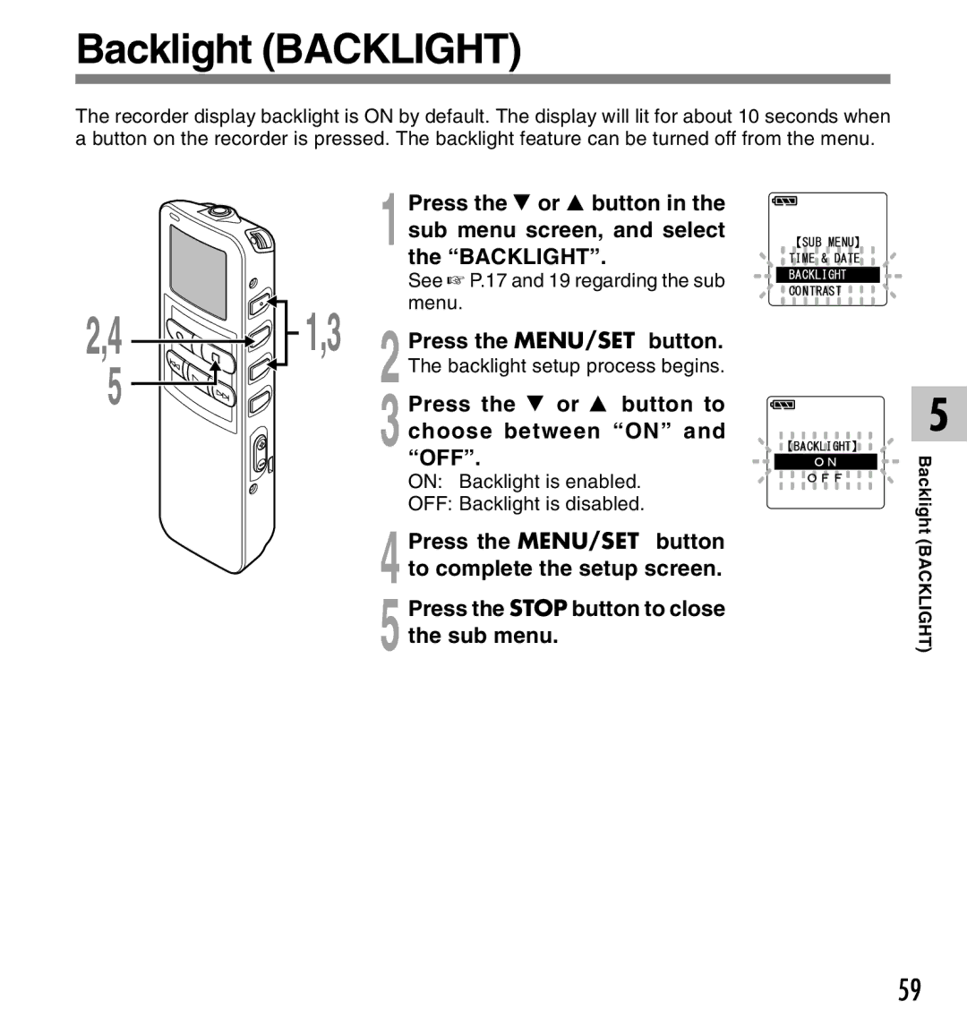 Olympus 2 manual Backlight Backlight, Choose between on, Off 