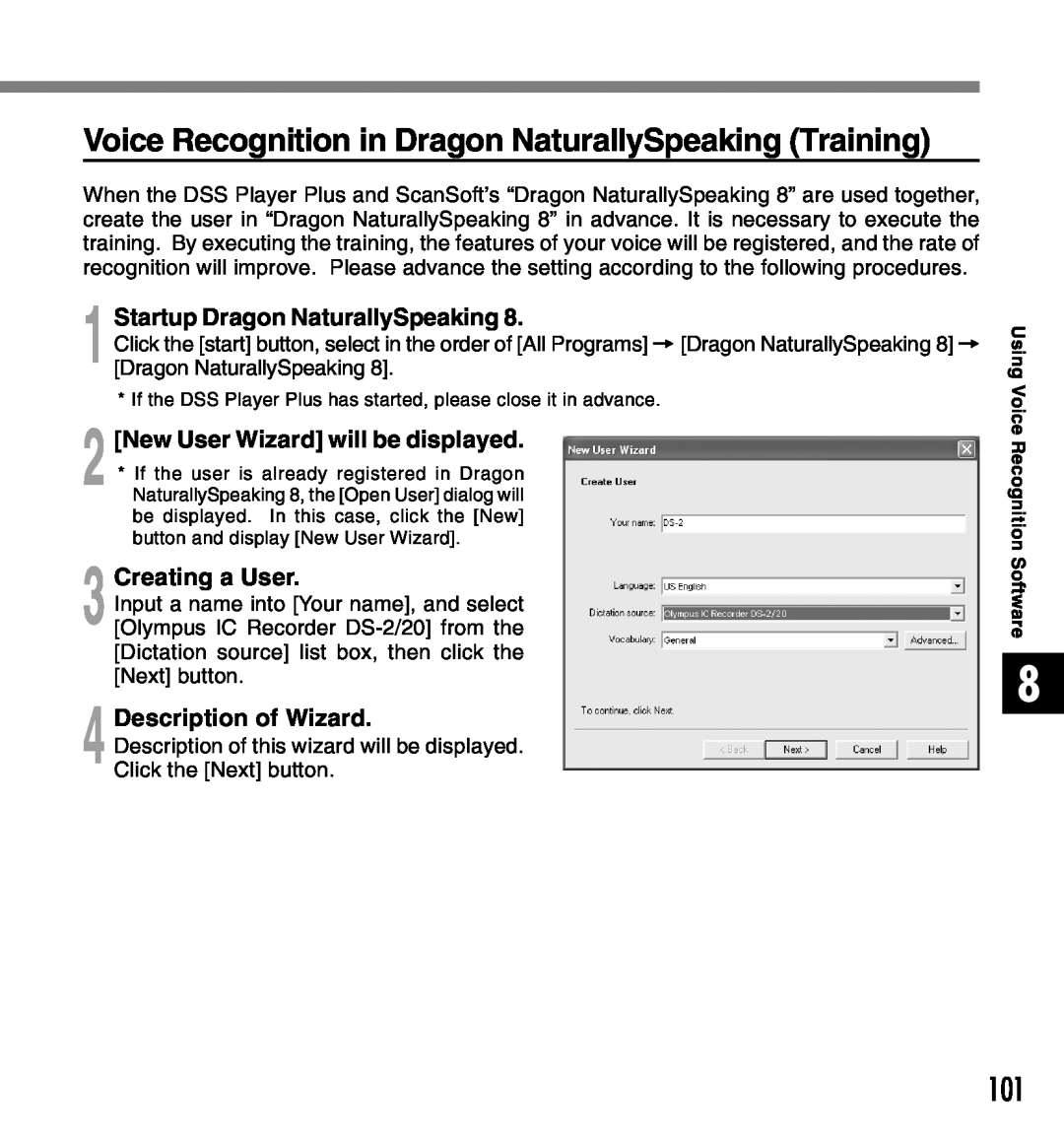 Olympus 2 manual Voice Recognition in Dragon NaturallySpeaking Training, Startup Dragon NaturallySpeaking, Creating a User 
