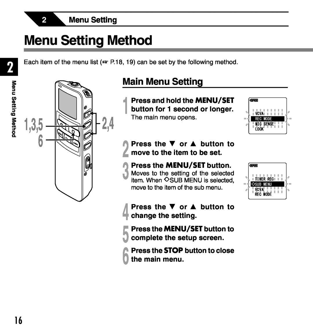 Olympus Menu Setting Method, Main Menu Setting, 1Press and hold the MENU/SET button for 1 second or longer, 1,3,5 2,4 