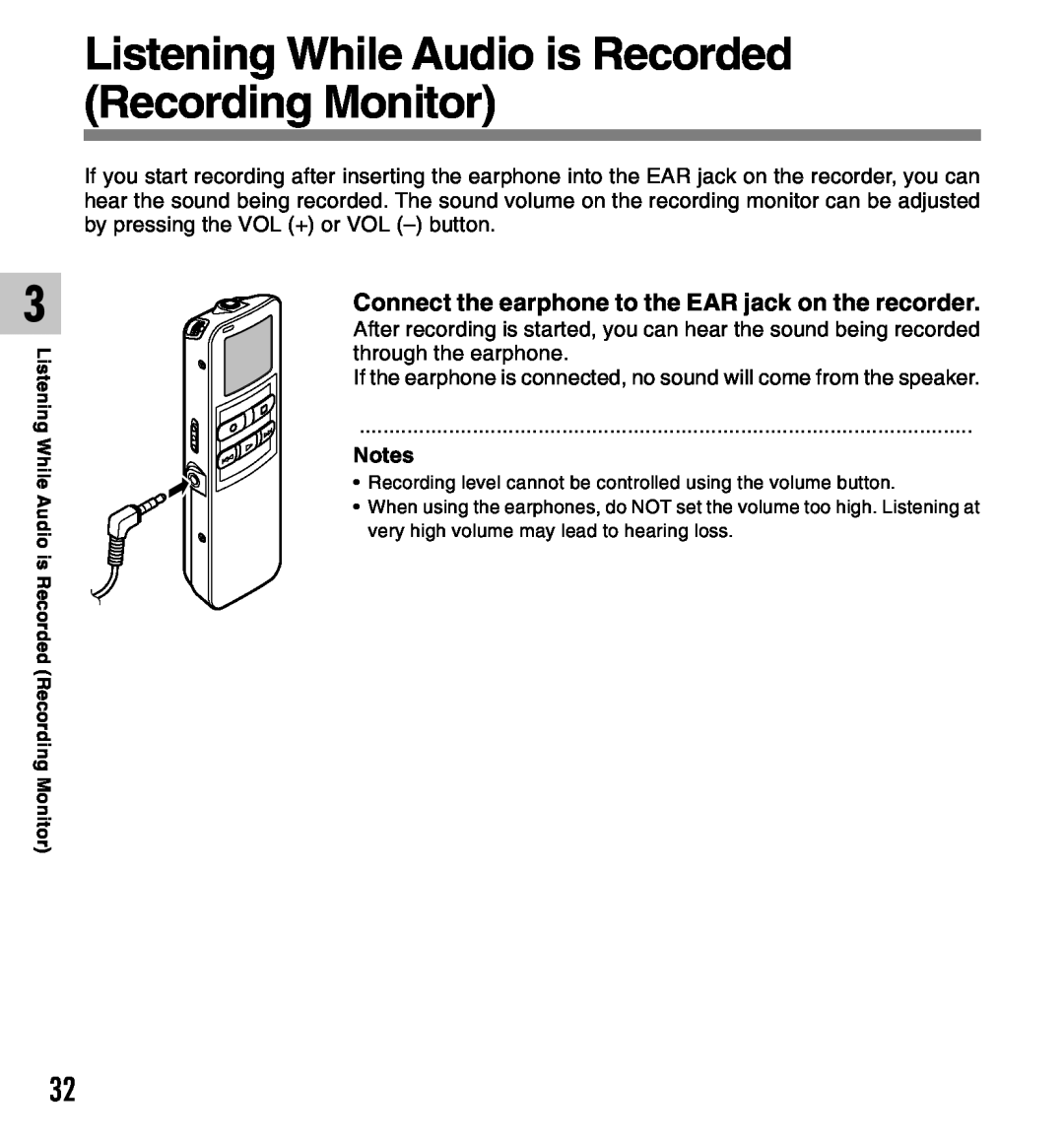 Olympus 2 manual Listening While Audio is Recorded Recording Monitor, Connect the earphone to the EAR jack on the recorder 