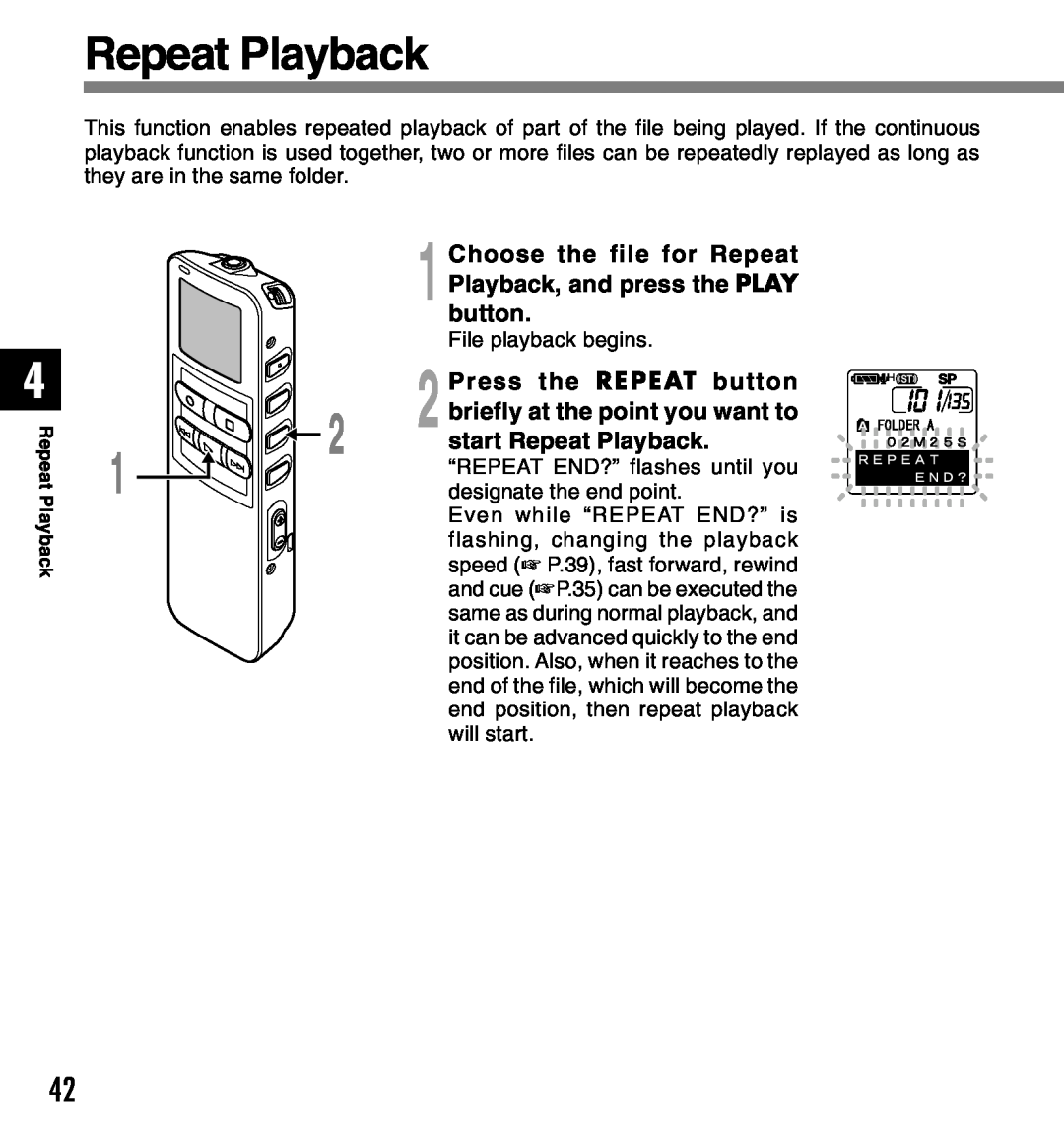 Olympus 2 manual Repeat Playback, Choose the file for Repeat, Press the REPEAT button, briefly at the point you want to 