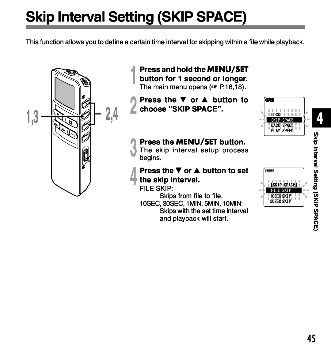 Olympus Skip Interval Setting SKIP SPACE, 2,4 2 choose “SKIP SPACE”, Press the 3 or 2 button to set the skip interval 