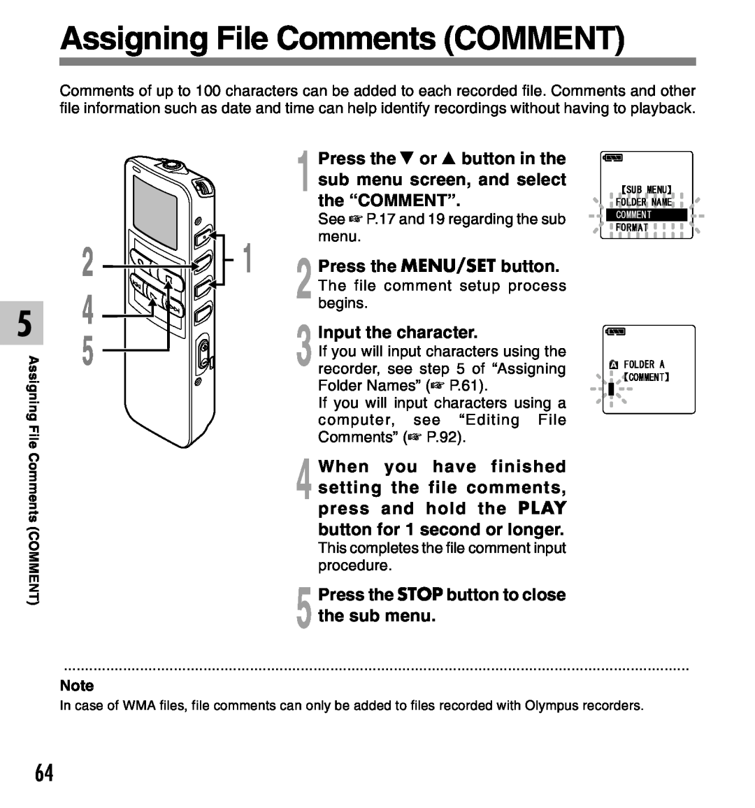 Olympus manual Assigning File Comments COMMENT, Press the 3 or 2 button in the, the “COMMENT”, Input the character 