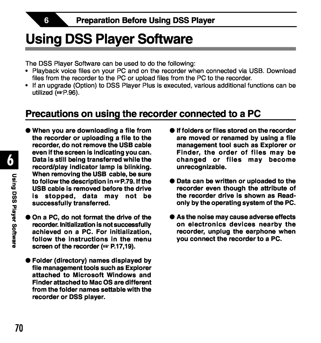 Olympus 2 manual Using DSS Player Software, Precautions on using the recorder connected to a PC 