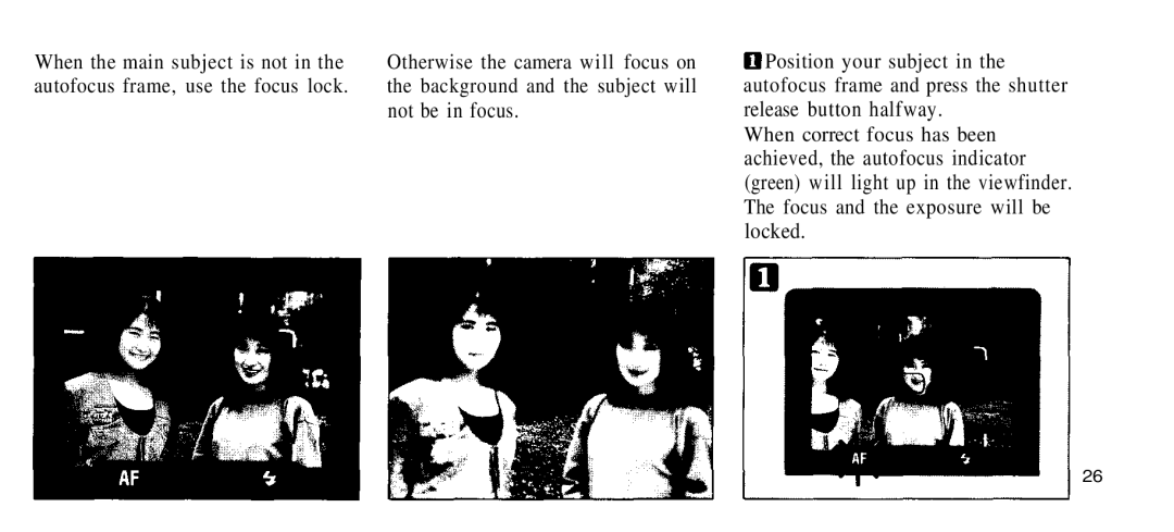 Olympus 210 Not be in focus, Release button halfway When correct focus has been, Focus and the exposure will be Locked 