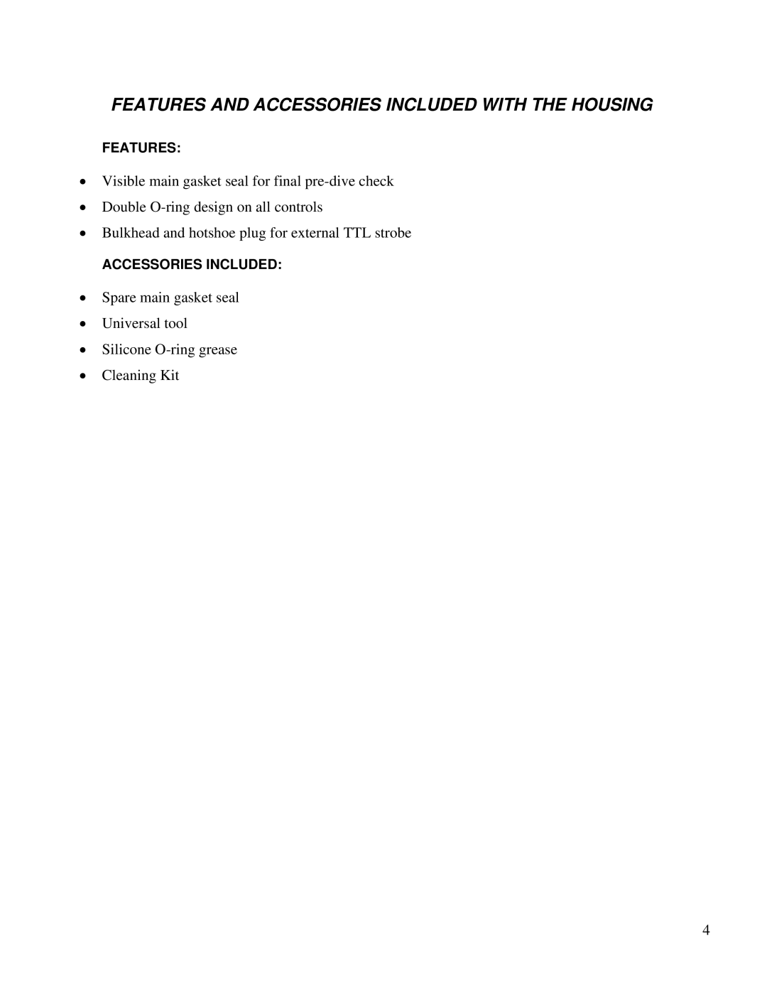 Olympus FFL 50 manual Features and Accessories Included with the Housing 