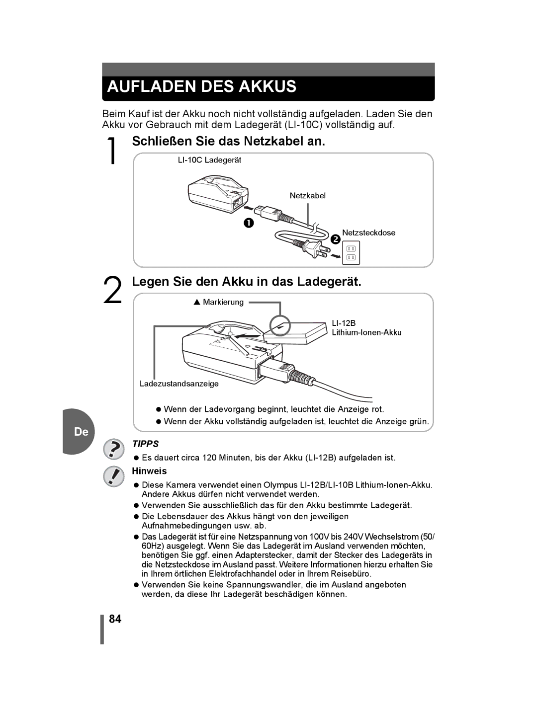 Olympus 500 manual Legen Sie den Akku in das Ladegerät 