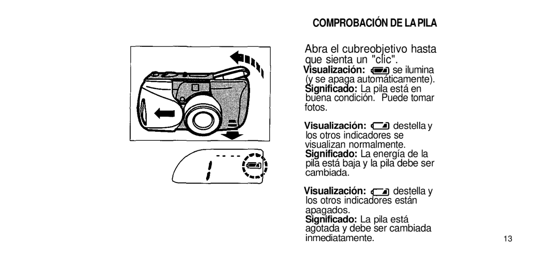 Olympus 80 manual Comprobación DE LA Pila, Abra el cubreobjetivo hasta que sienta un clic, Visualización destella y 