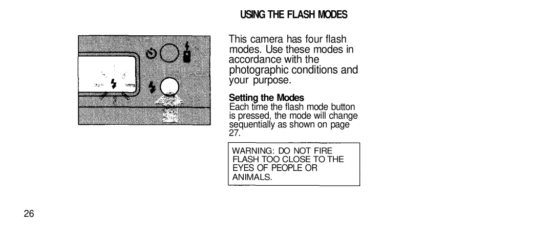 Olympus 80S manual Using the Flash Modes, Your purpose, Setting the Modes 