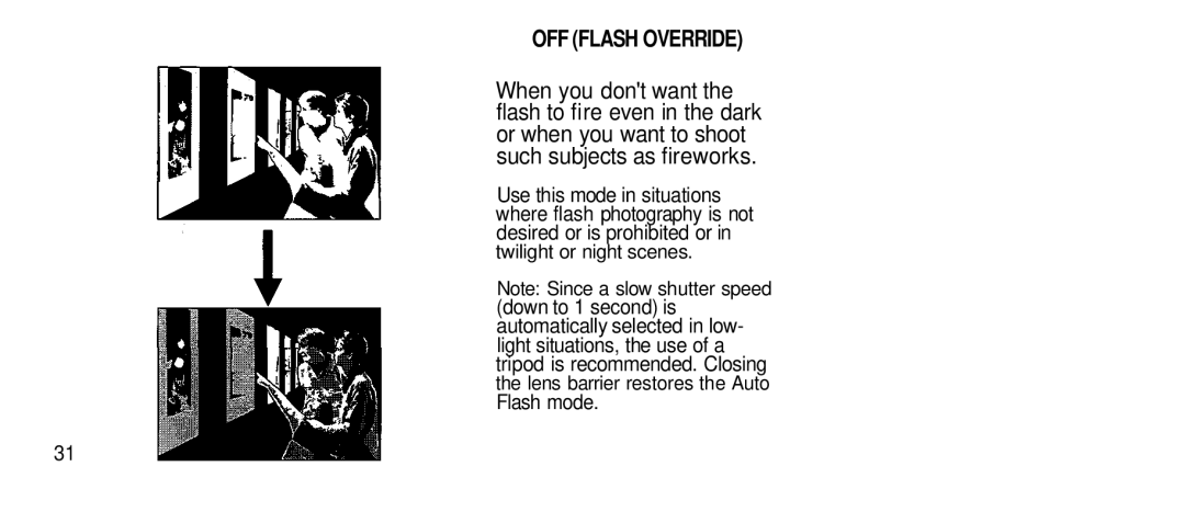 Olympus 80S manual OFF Flash Override, Twilight or night scenes, Lens barrier restores the Auto Flash mode 