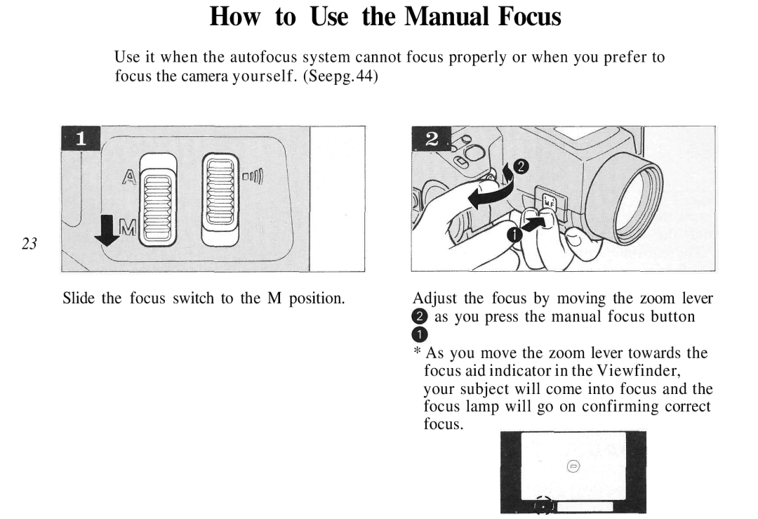 Olympus AZ-4 Zoom manual How to Use the Manual Focus 