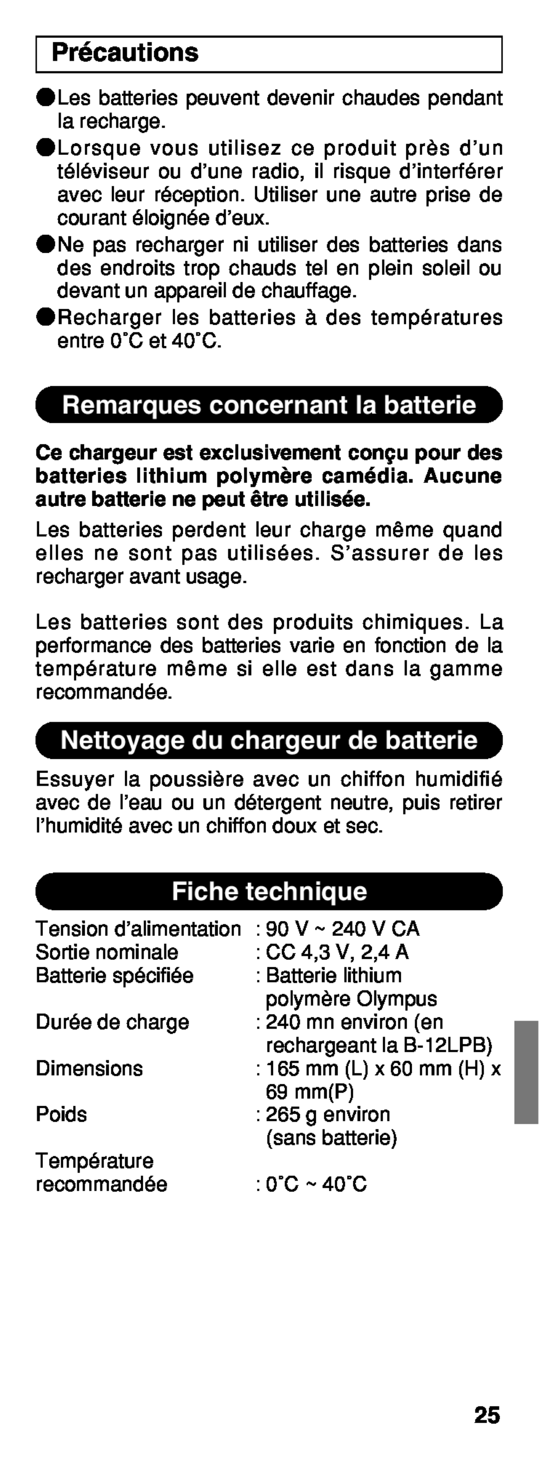 Olympus B-20 LPC Précautions, Remarques concernant la batterie, Nettoyage du chargeur de batterie, Fiche technique 