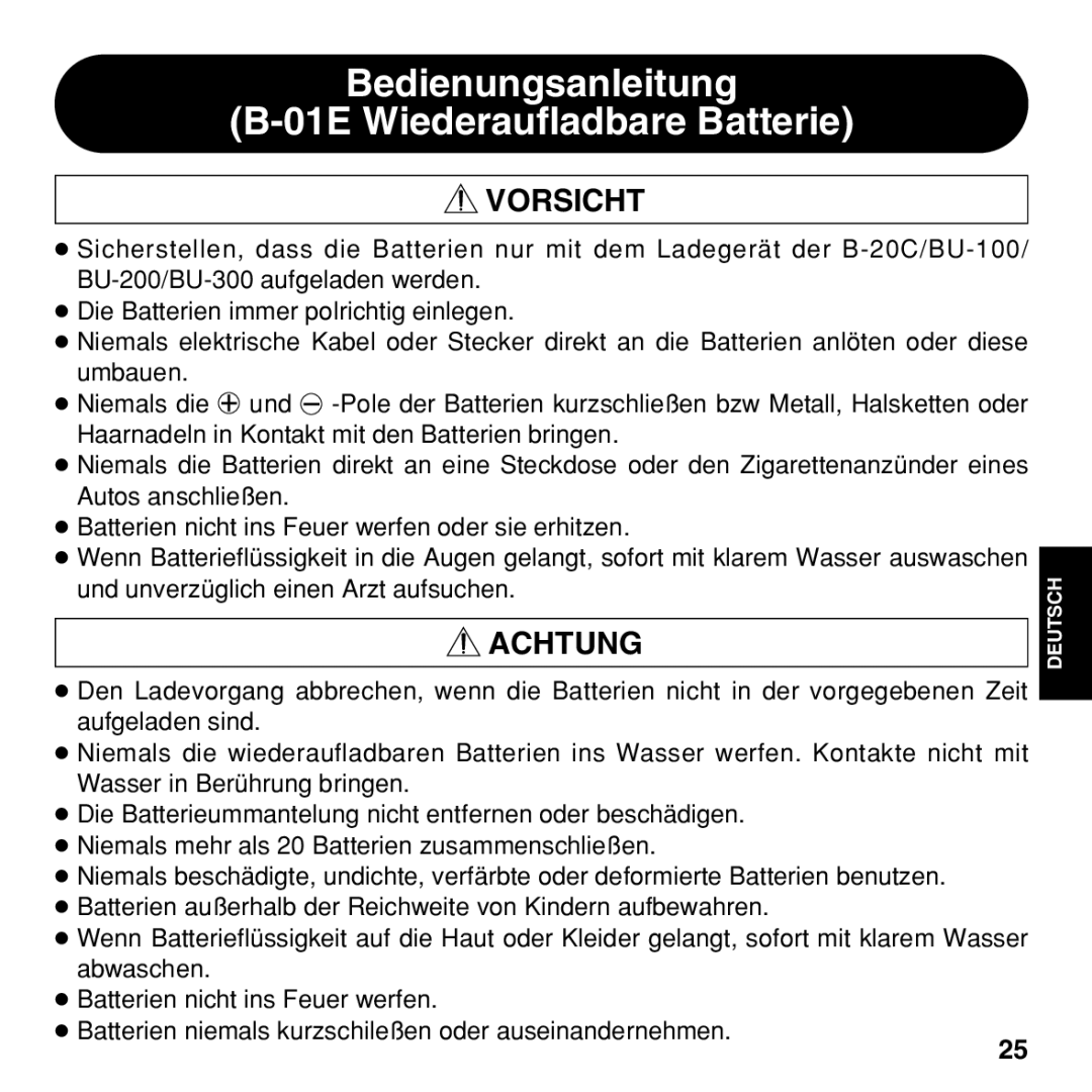 Olympus BU-200 instruction manual Bedienungsanleitung 01E Wiederaufladbare Batterie, Vorsicht 