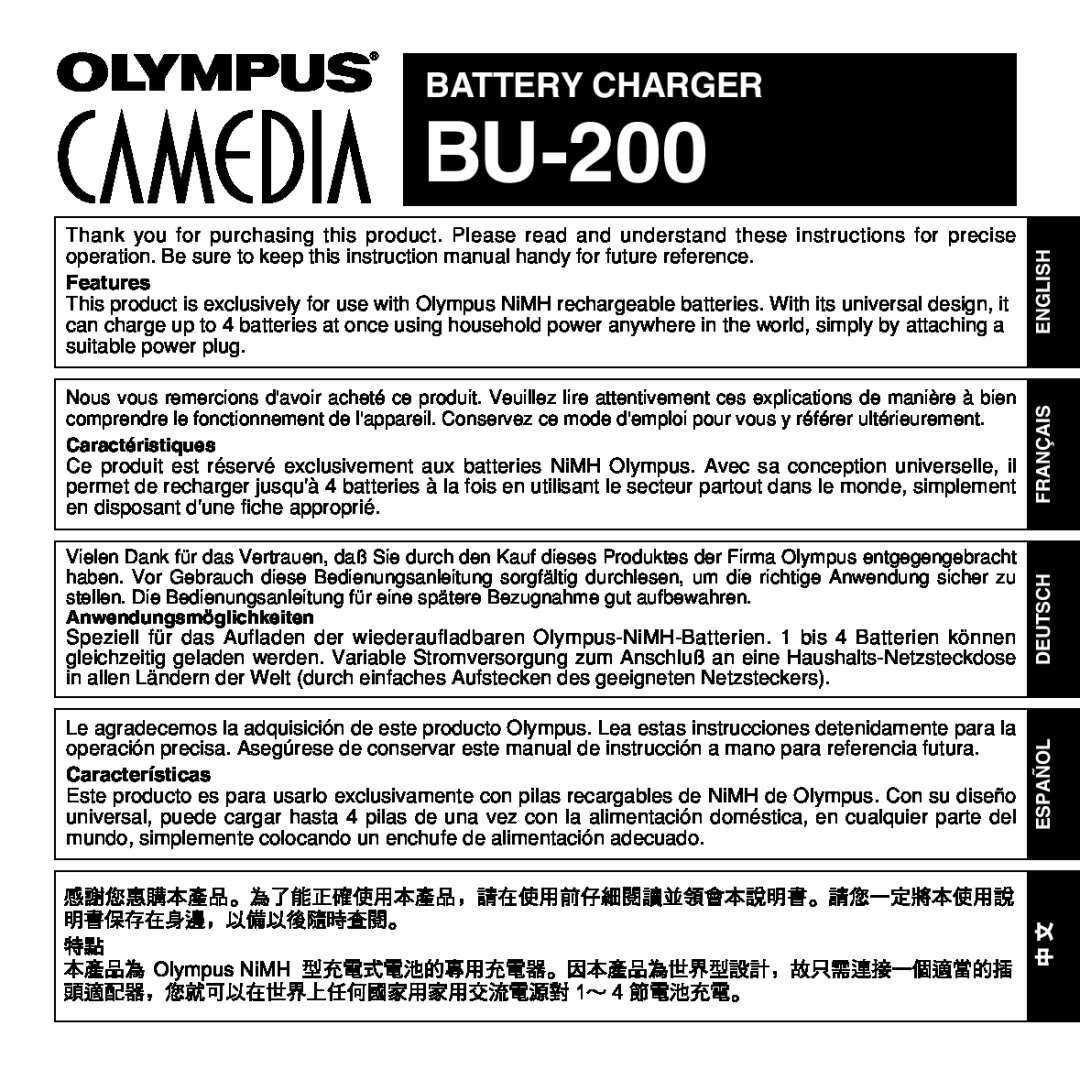 Olympus BU-200 instruction manual Battery Charger, Features, Caractéristiques, Anwendungsmöglichkeiten, Características 