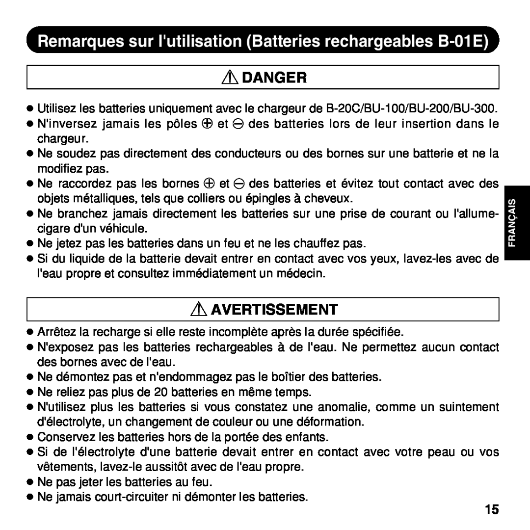 Olympus BU-200 instruction manual Remarques sur lutilisation Batteries rechargeables B-01E, Danger, Avertissement 