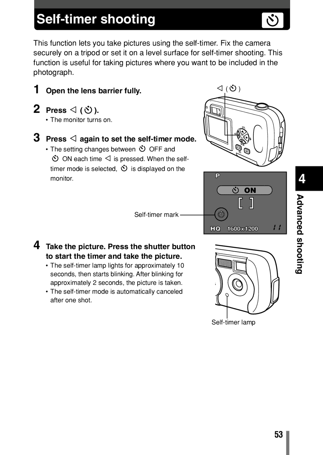 Olympus C-150 quick start Self-timer shooting, Open the lens barrier fully Press É 