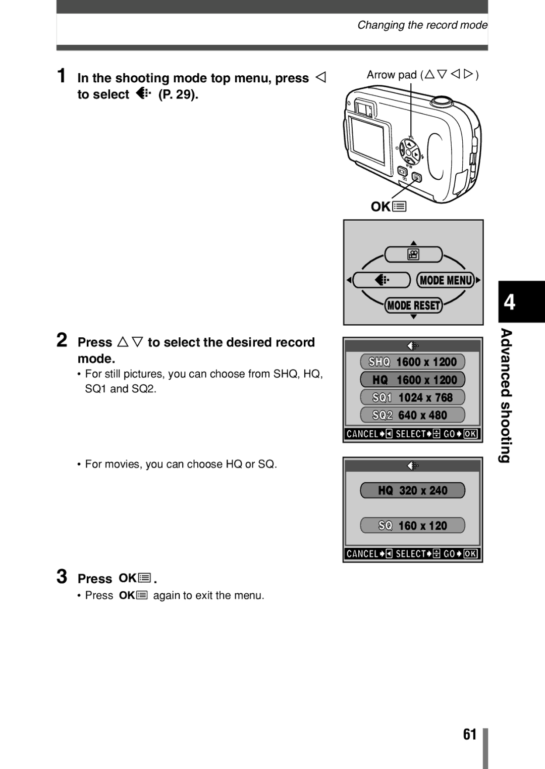 Olympus C-150 quick start Press Ññ to select the desired record mode, SHQ 1600 x, HQ 320 x SQ 160 x 