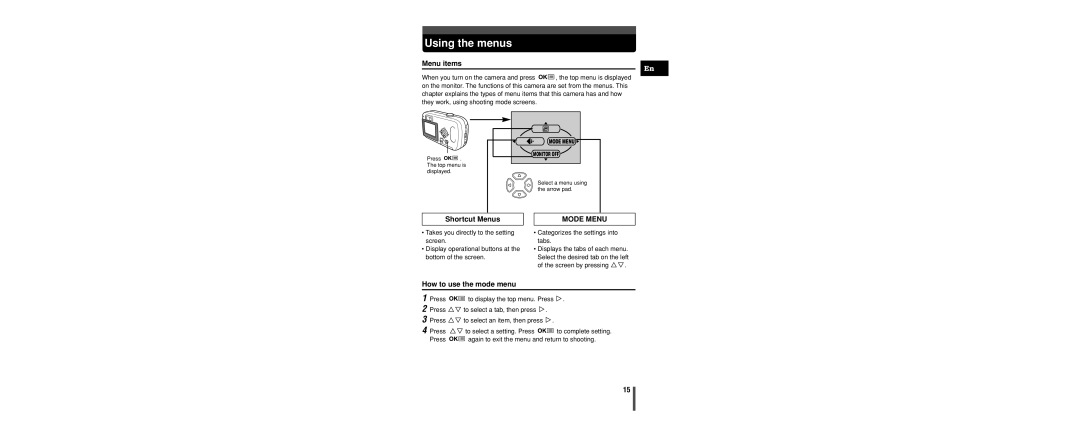 Olympus C-160 manual Using the menus, Menu items, Shortcut Menus, How to use the mode menu 