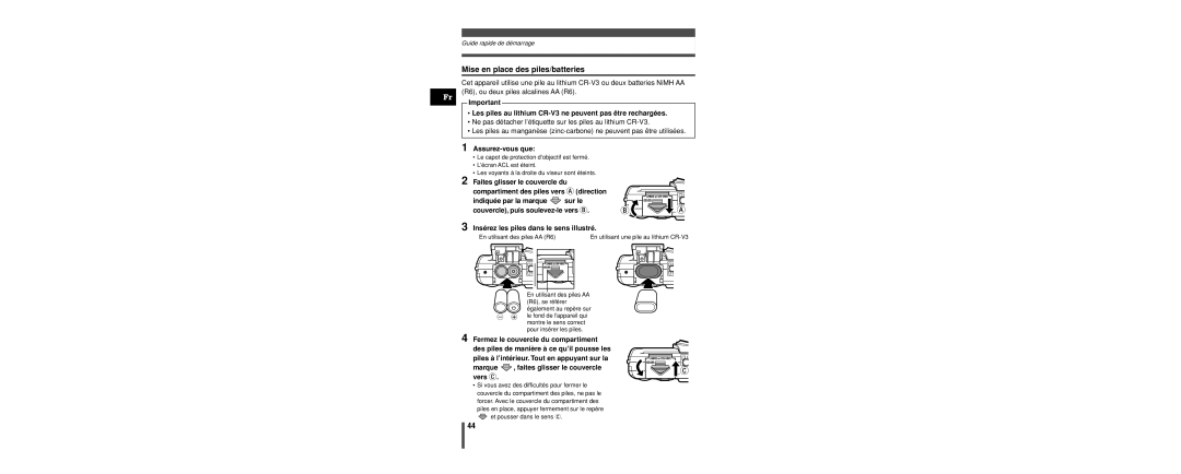 Olympus C-160 manual Mise en place des piles/batteries, Les piles au lithium CR-V3 ne peuvent pas être rechargées 