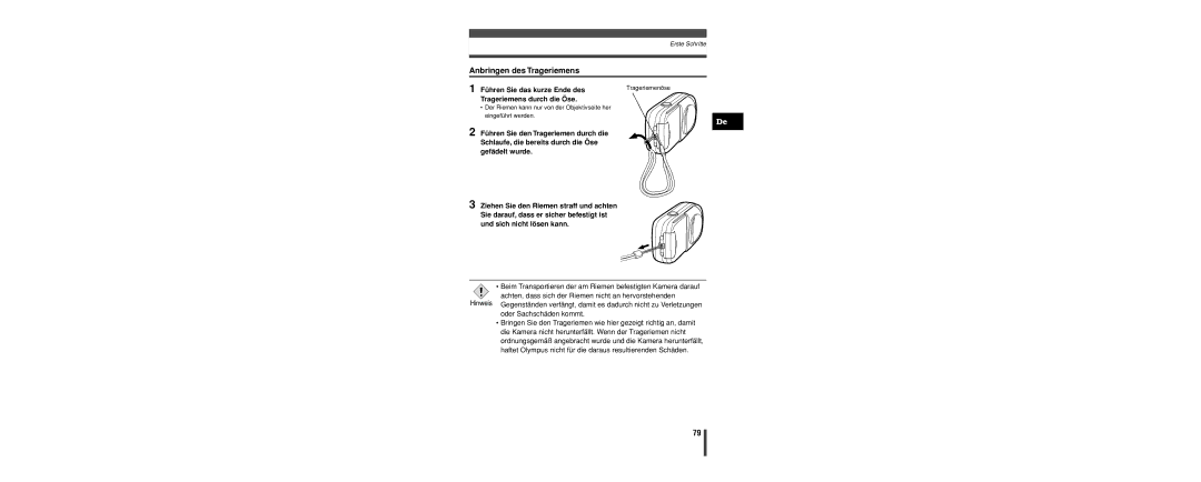 Olympus C-160 manual Anbringen des Trageriemens, Führen Sie das kurze Ende des, Trageriemens durch die Öse 