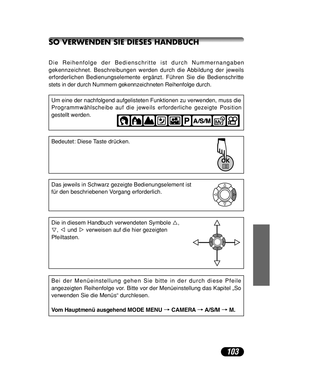 Olympus C-40 ZOOM manual 103, SO Verwenden SIE Dieses Handbuch, Vom Hauptmenü ausgehend Mode Menu T Camera T A/S/M T M 