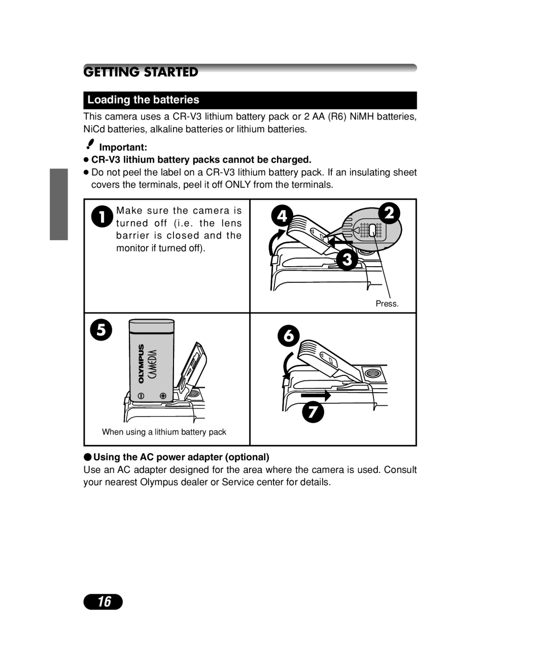 Olympus C-40 ZOOM manual Getting Started, Loading the batteries, CR-V3 lithium battery packs cannot be charged 