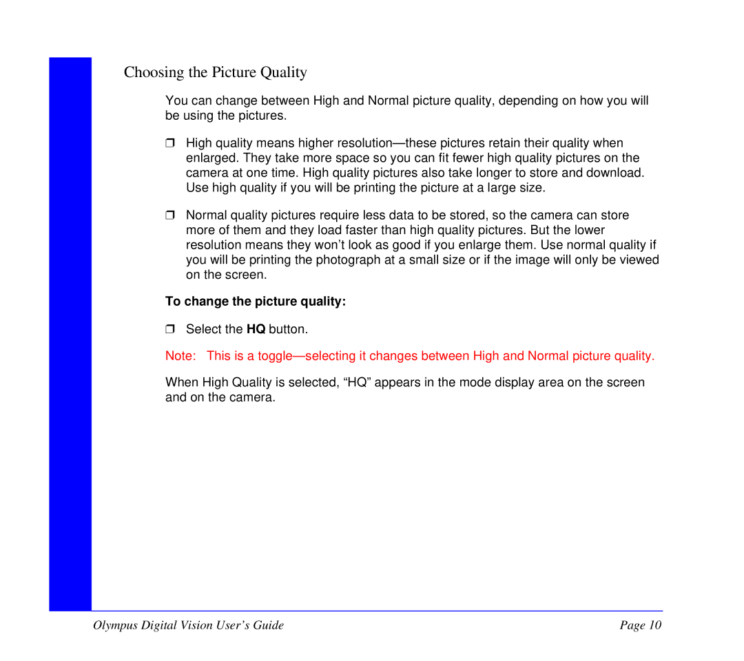 Olympus Camcorder manual Choosing the Picture Quality, To change the picture quality 