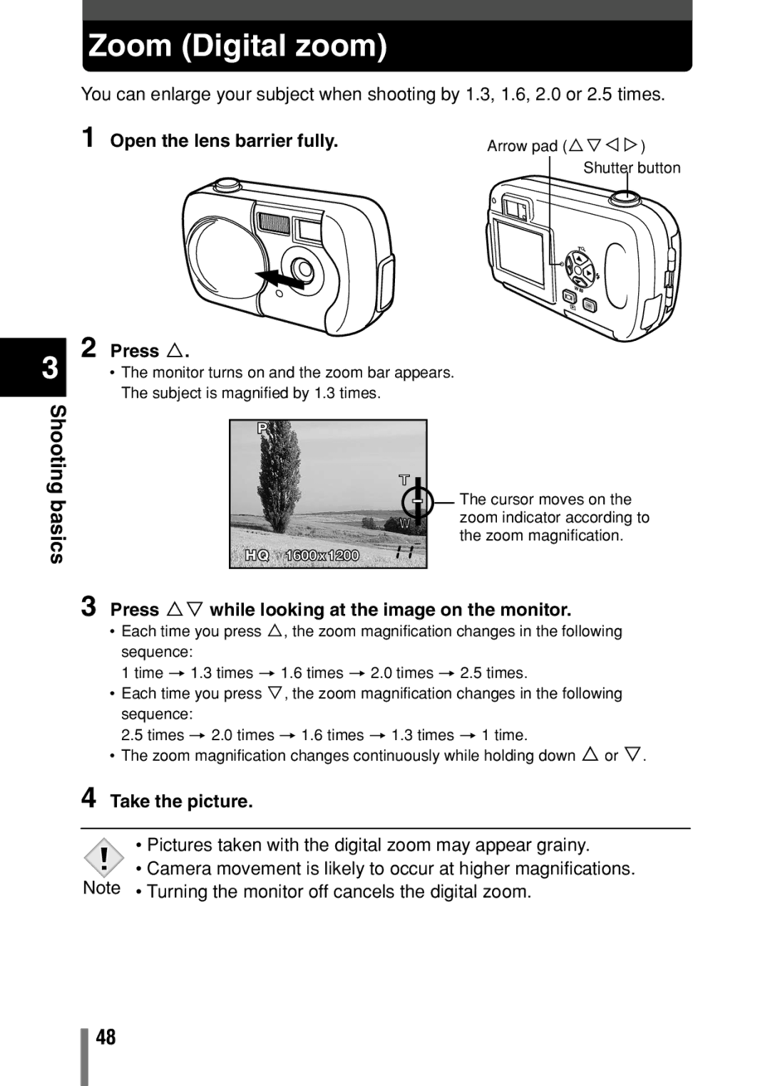 Olympus D390, D-390, C-150 Zoom Digital zoom, Press Ññ while looking at the image on the monitor, Take the picture 