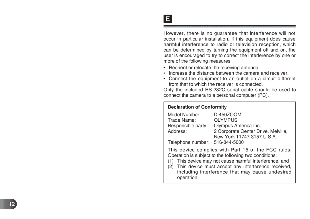 Olympus D-450 Declaration of Conformity, Model Number 450ZOOM Trade Name, Responsible party Olympus America Inc Address 